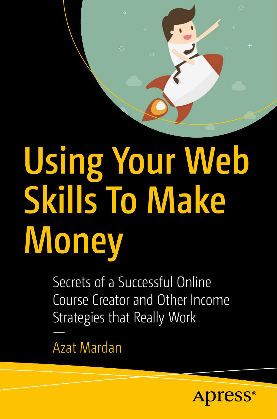 Using Your Web Skills To Make Money by Unknown