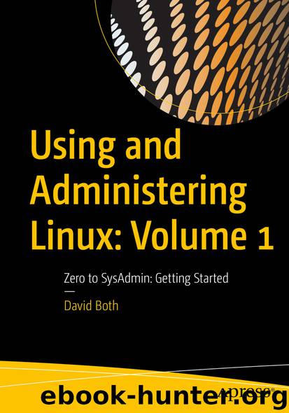 Using and Administering Linux by David Both