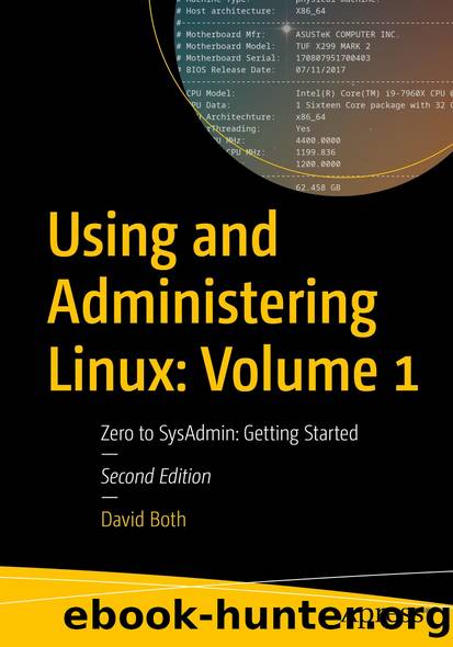 Using and Administering Linux: Volume 1 by David Both