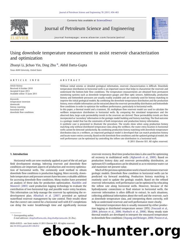 Using downhole temperature measurement to assist reservoir characterization and optimization by Zhuoyi Li & Jichao Yin & Ding Zhu & Akhil Datta-Gupta