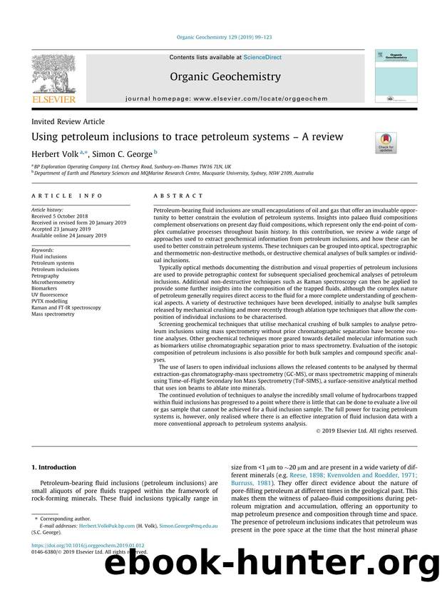 Using petroleum inclusions to trace petroleum systems Ã¢â¬â A review by Herbert Volk & Simon C. George