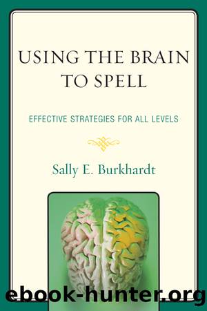 Using the Brain to Spell by Burkhardt Sally E.;