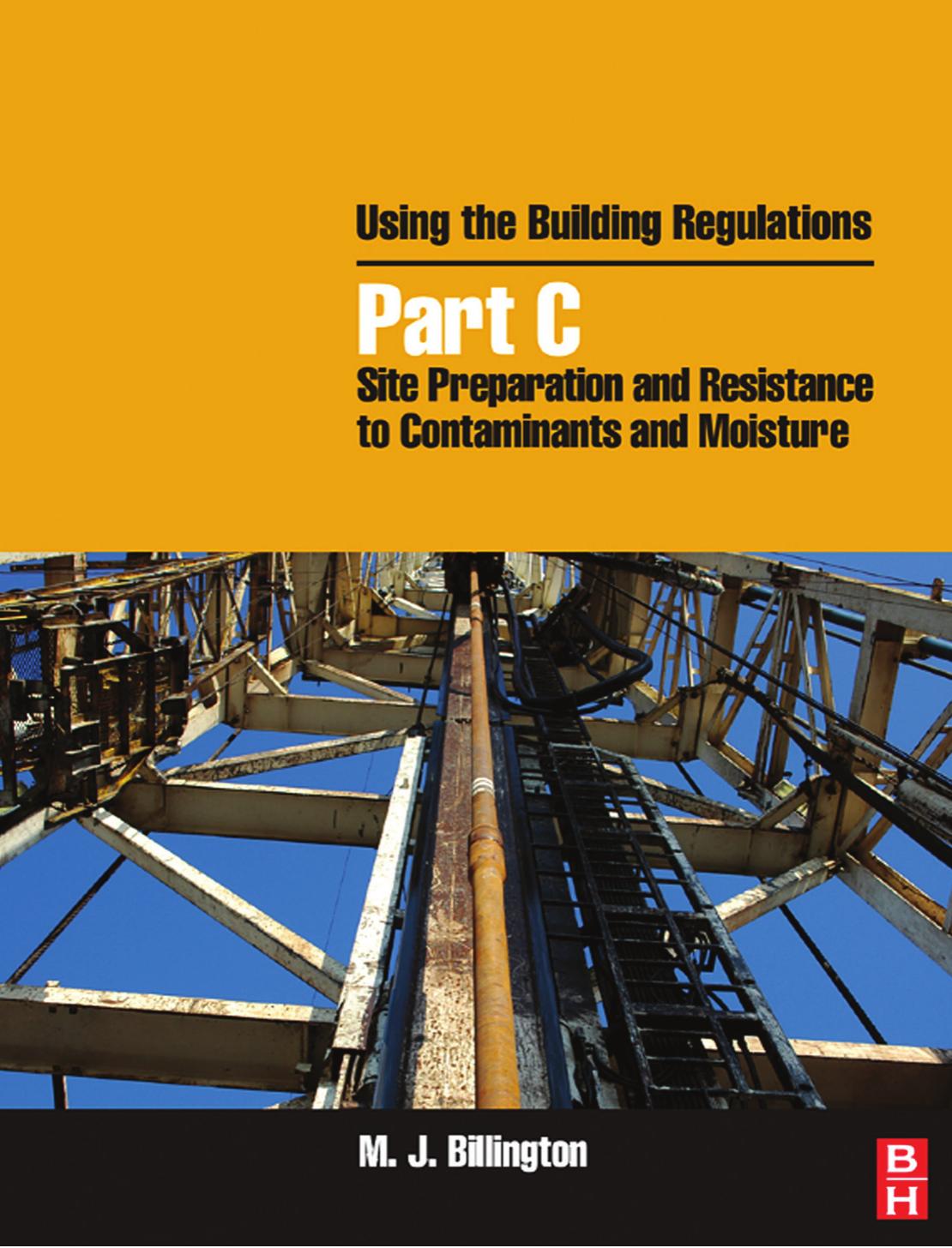 Using the Building Regulations: Part C: Site Preparation & resistance to contaminants & moisture Architecture Design by Mike Billington