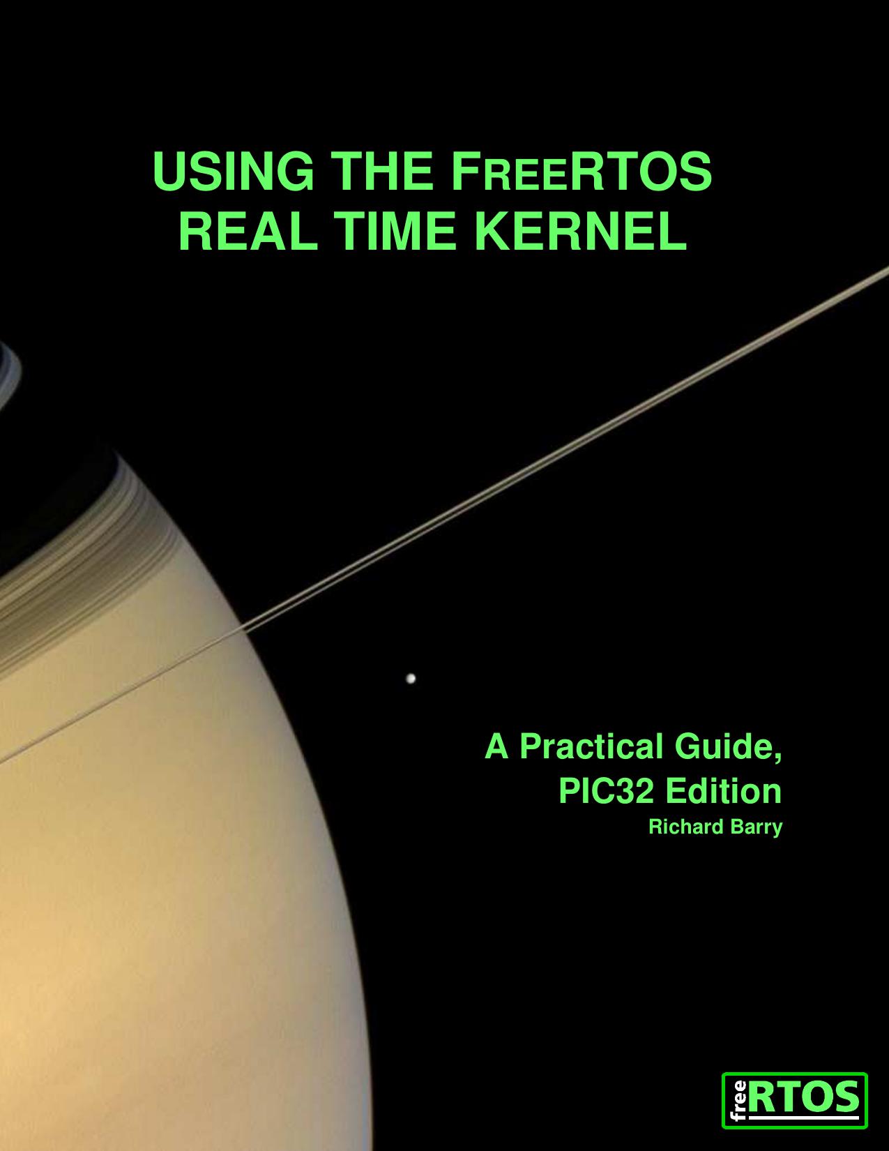 Using the FreeRTOS real time kernel - apractical guide by pic32 edition
