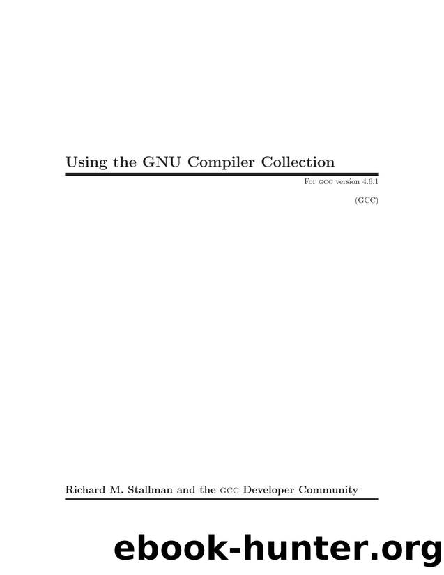 Using the GNU Compiler Collection by Unknown