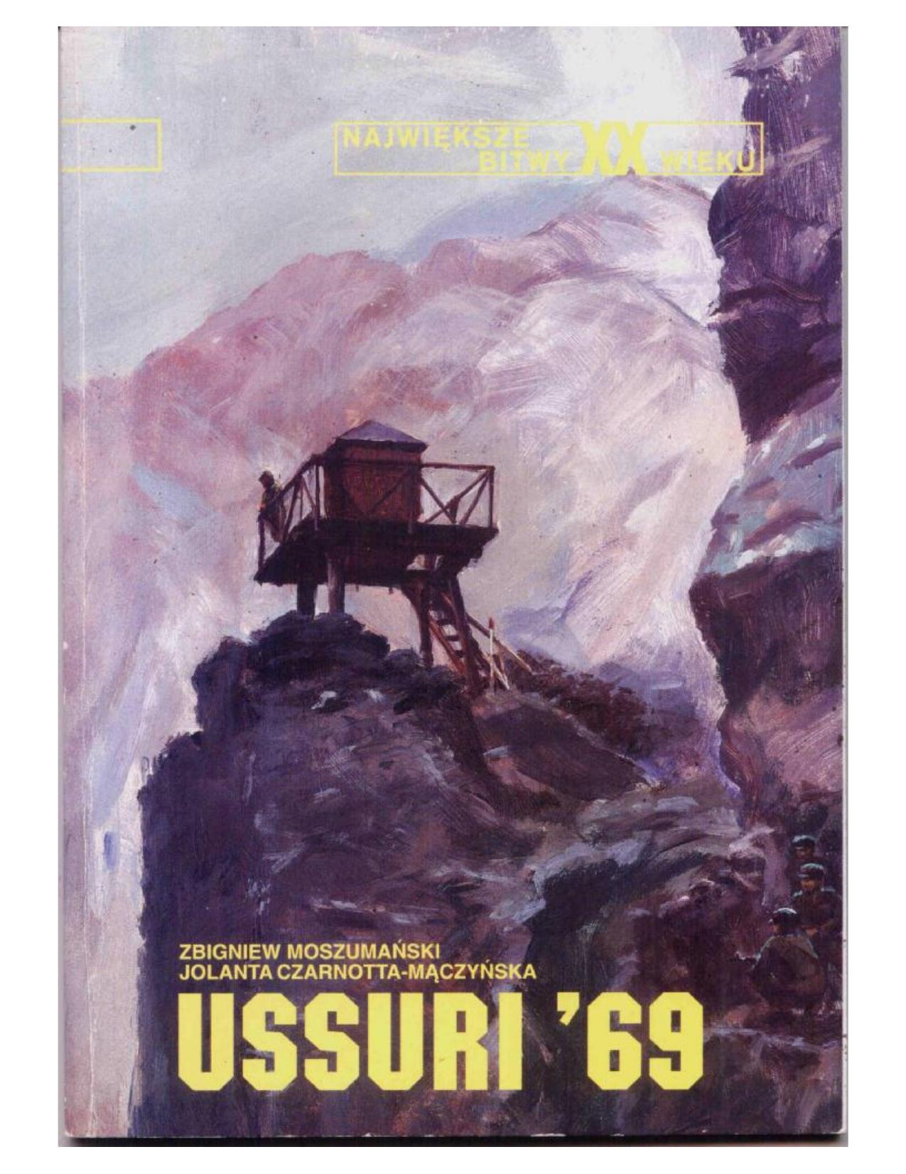 Ussuri 1969 by Z.Moszumanski J.Kzarnotta-Makzynska