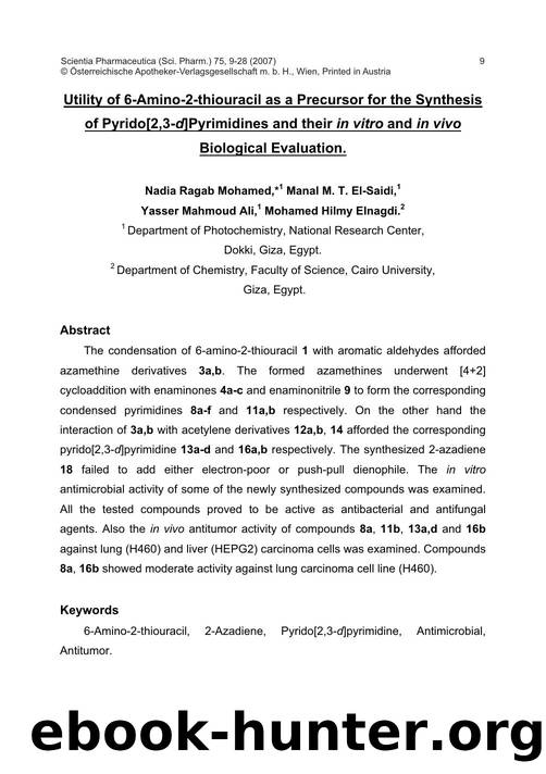 Utility of 6-Amino-2-thiouracil as a Precursor for the Synthesis of Pyrido[2,3-d]Pyrimidines and their in vitro and in vivo Biological Evaluation. by Nadia Ragab Mohamed & Manal M. T. El-Saidi & Yasser Mahmoud Ali & Mohamed Hilmy Elnagdi