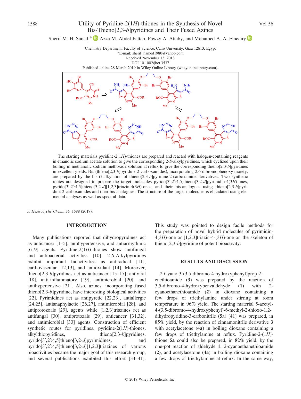 Utility of Pyridine-2(1H)-thiones in the Synthesis of Novel Bis-Thieno[2,3-b]pyridines and Their Fused Azines by Sherif M. H. Sanad Azza M. Abdel-Fattah Fawzy A. Attaby Mohamed A. A. Elneairy
