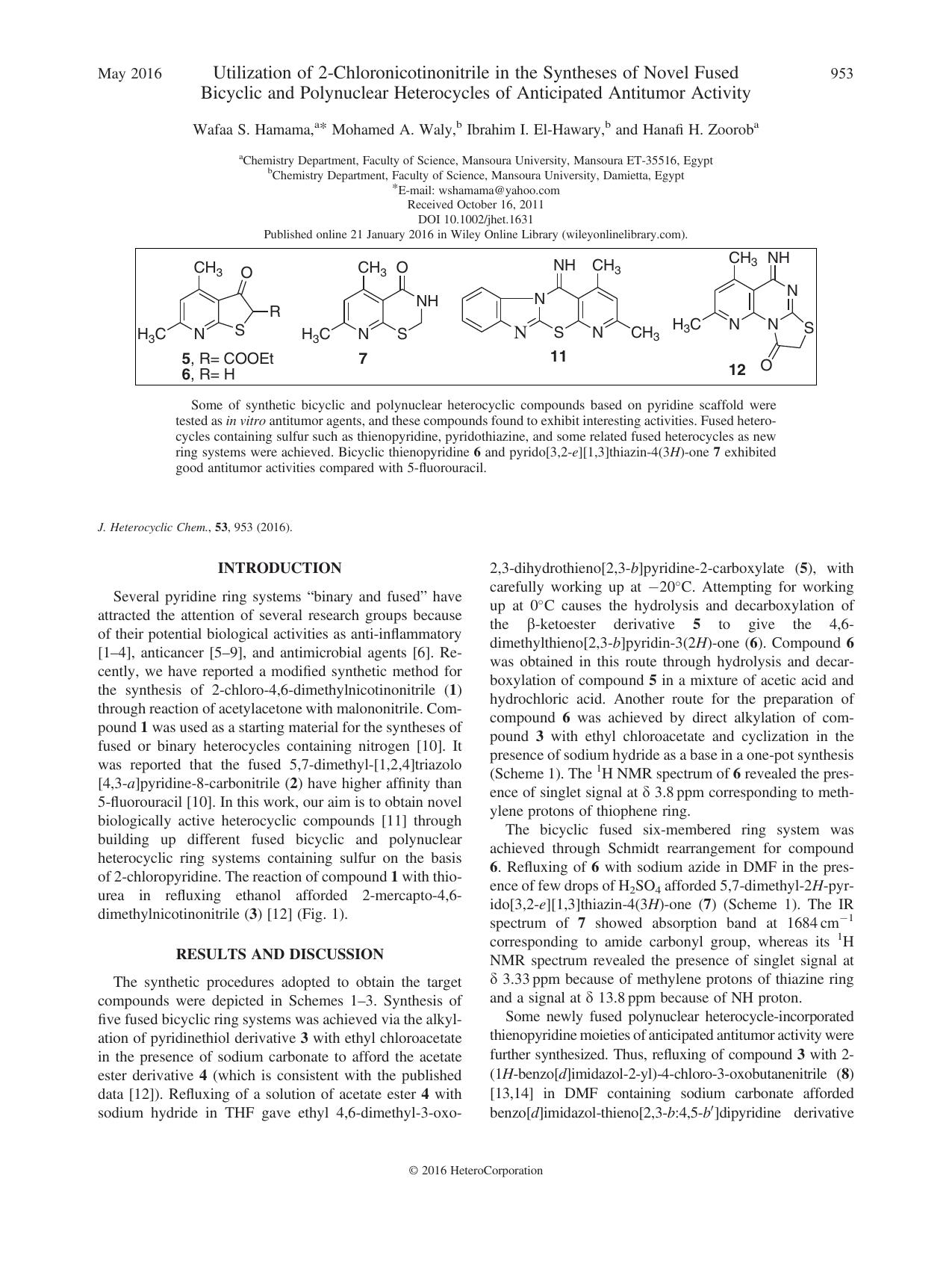 Utilization of 2-Chloronicotinonitrile in the Syntheses of Novel Fused Bicyclic and Polynuclear Heterocycles of Anticipated Antitumor Activity by Wafaa S. Hamama Mohamed A. Waly Ibrahim I. El-Hawary Hanafi H. Zoorob