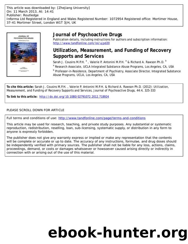 Utilization, Measurement, and Funding of Recovery Supports and Services by Sarah J. Cousins M.P.H. Valerie P. Antonini M.P.H. & Richard A. Rawson Ph.D