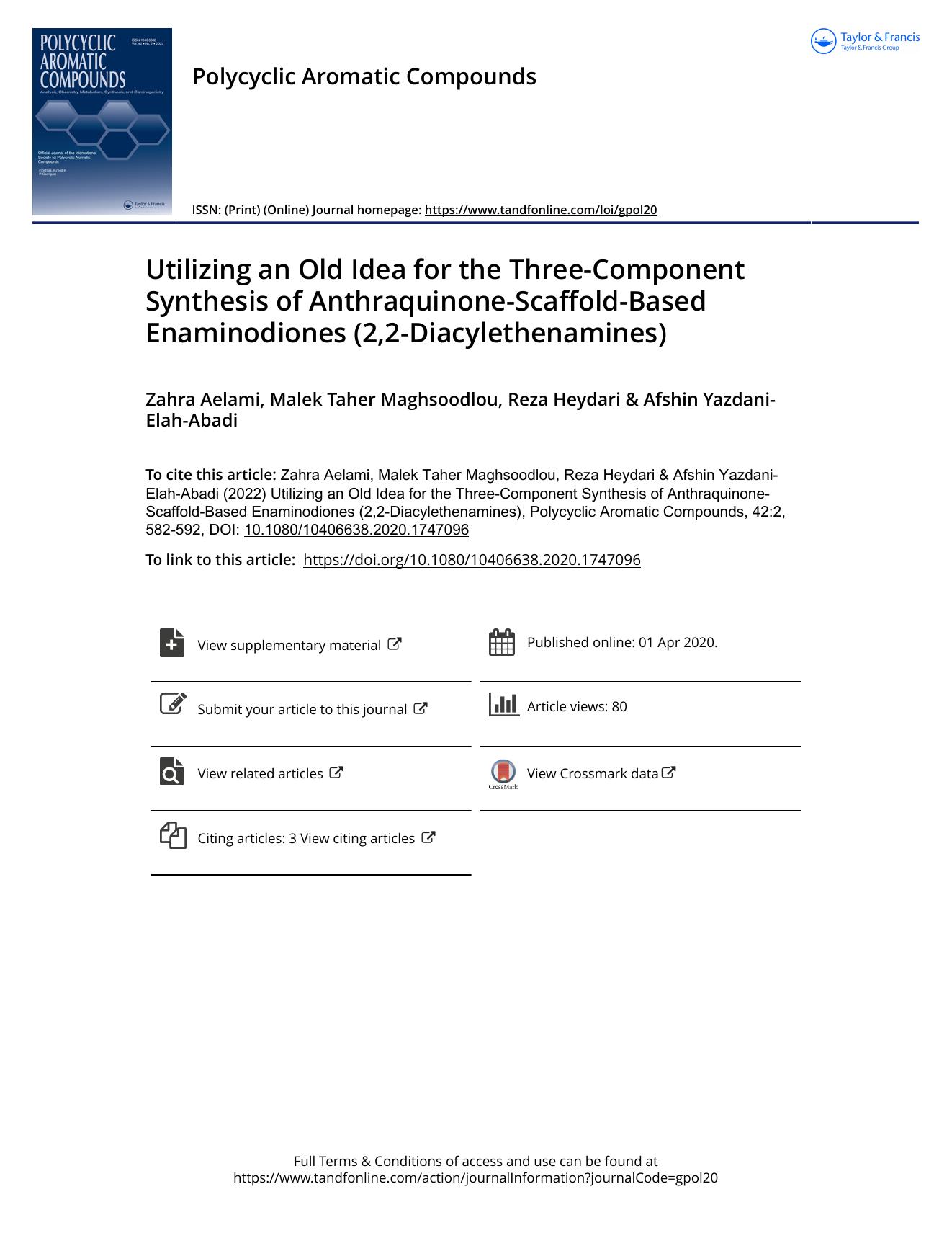 Utilizing an Old Idea for the Three-Component Synthesis of Anthraquinone-Scaffold-Based Enaminodiones (2,2-Diacylethenamines) by Aelami Zahra & Maghsoodlou Malek Taher & Heydari Reza & Yazdani-Elah-Abadi Afshin