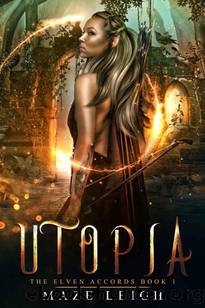 Utopia (The Elven Accords Book 1) by Maze Leigh