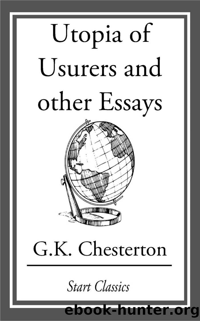 Utopia of Usurers and other Essays by G. K. Chesterton