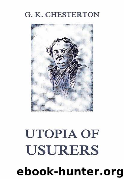 Utopia of Usurers by Gilbert Keith Chesterton