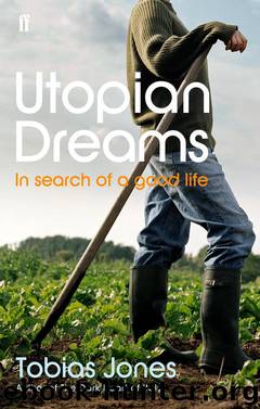 Utopian Dreams by Tobias Jones