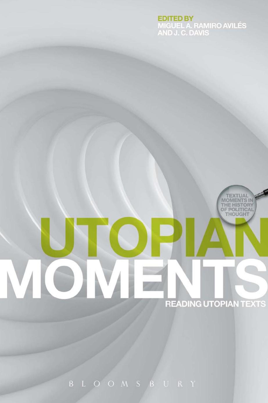Utopian Moments: Reading Utopian texts by J. C. Davis Miguel Avilés
