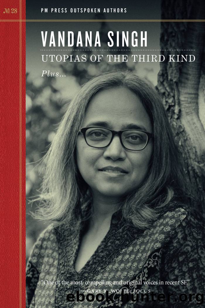 Utopias of the Third Kind by Vandana Singh