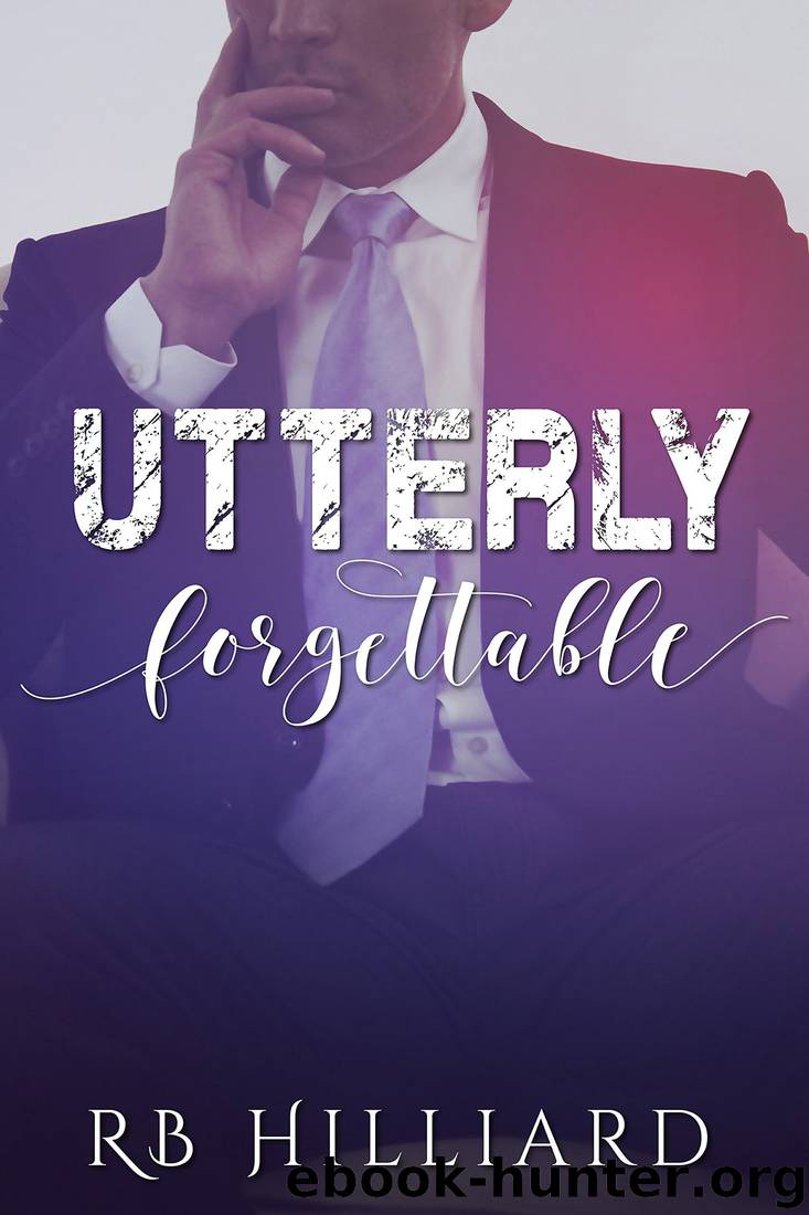 Utterly Forgettable by Rb Hilliard