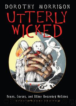 Utterly Wicked by Dorothy Morrison