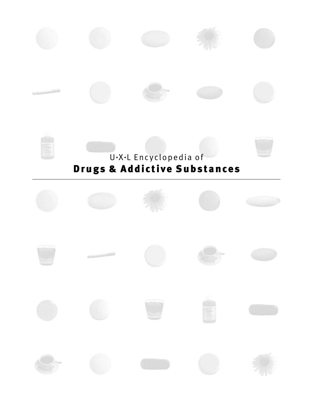 Uxl Encyclopedia Of Drugs And Addictive Substances Vol 3 E L by Unknown