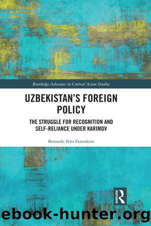Uzbekistan's Foreign Policy by Bernardo Teles Fazendeiro