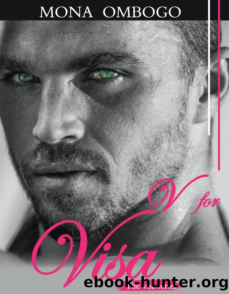 V For Visa: An interracial romance (The Visa Series Book 1) by Ombogo Mona