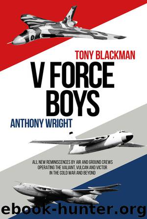 V Force Boys by Blackman Tony; Wright Anthony; & Anthony Wright