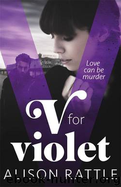 V for Violet by Alison Rattle