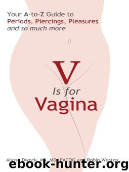 V is for Vagina by Alyssa Dweck