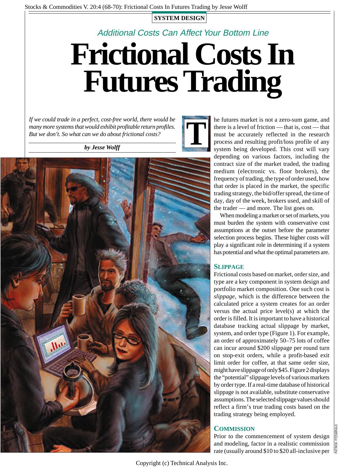 V. 20:4 (68-70): Frictional Costs In Futures Trading by Jesse Wolff by Jesse Wolff