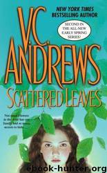 V.C. Andrews - Early Spring 02 by Scattered Leaves