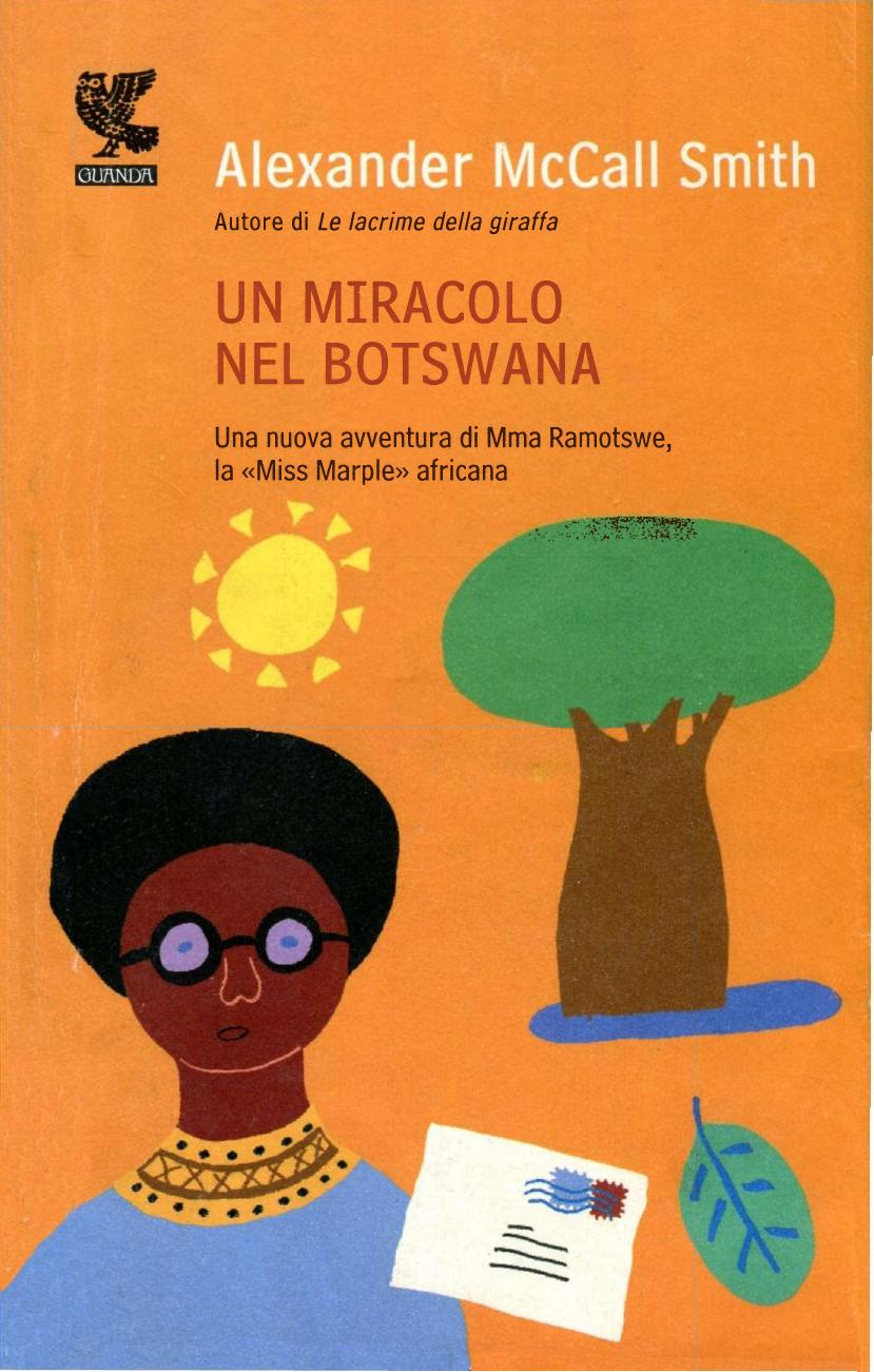 VAA005 Alexander McCall Smith by Un miracolo nel Botswana