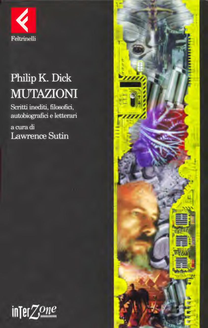 VAA041 Lawrence Sutin (a cura di) Philip K. Dick by Mutazioni