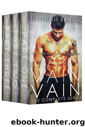 VAIN - The Complete Series: Part 1-3 by Deborah Bladon