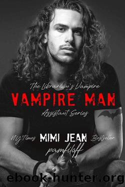 VAMPIRE MAN (The Librarian's Vampire Assistant Book 6) by Mimi Jean Pamfiloff