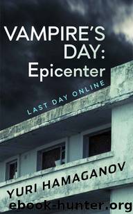 VAMPIRE'S DAY: Epicenter by Yuri Hamaganov & Humble Nations & Amanda Rutter