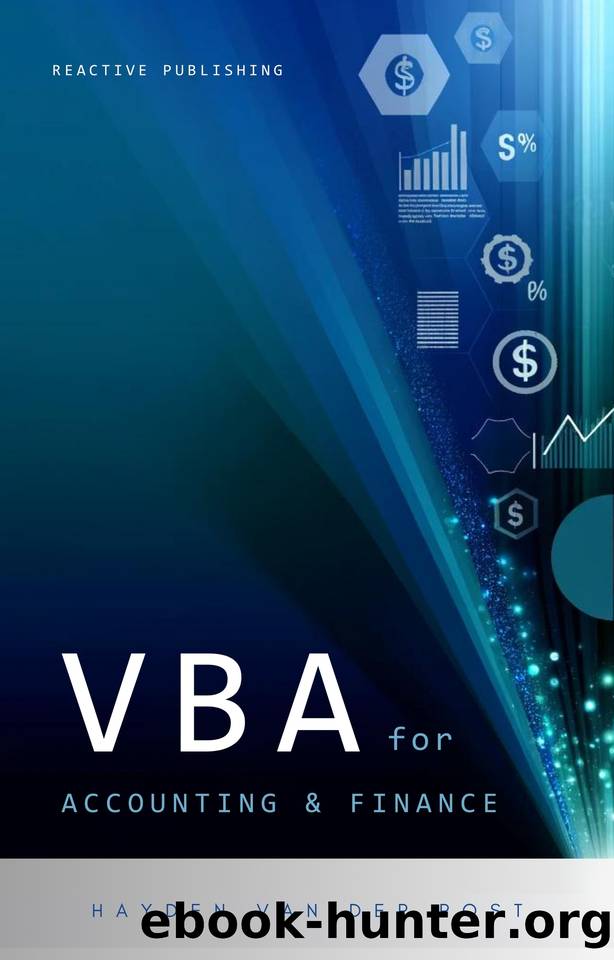 VBA for Accounting & Finance: A crash course guide: Learn VBA Fast: Automate Your Way to Precision & Efficiency in Finance by Strauss Johann & Van Der Post Hayden