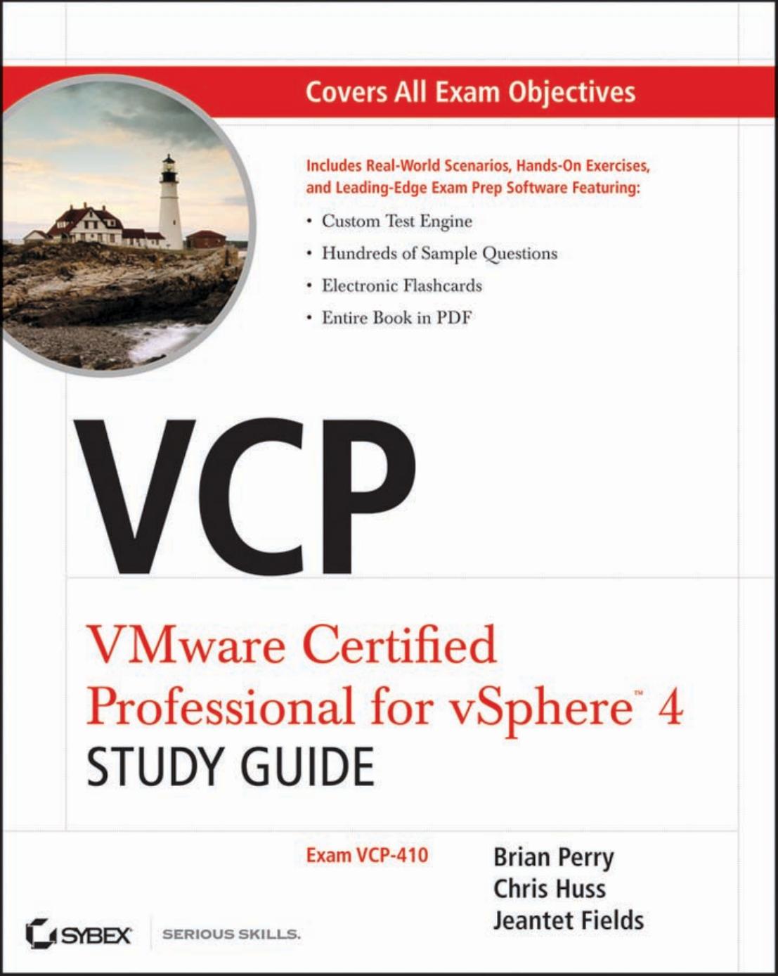 VCP VMware Certified Professional on vSphere 4 Study Guide: Exam VCP-410 by Brian Perry Chris Huss Jeantet Fields