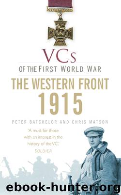 VCs of the First World War 1915 The Western Front by Peter F Batchelor