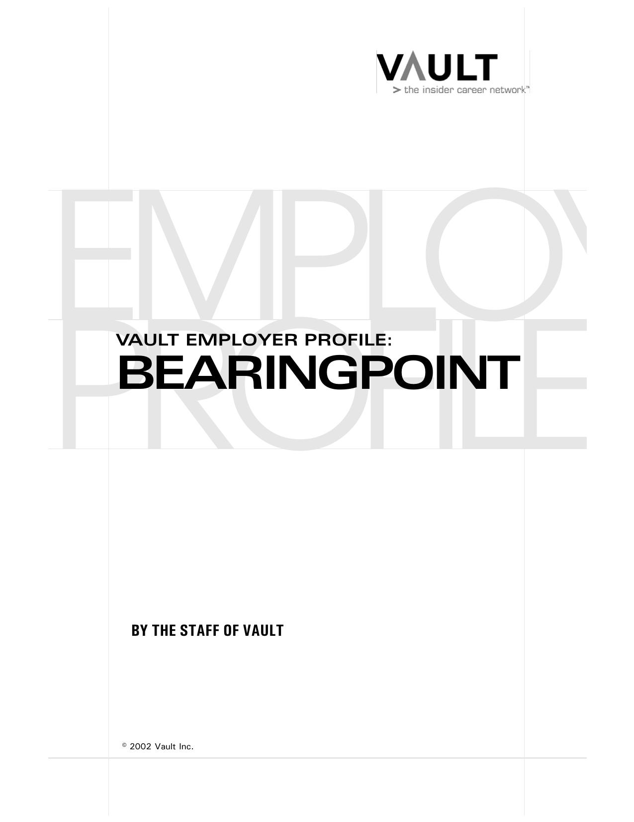 VEP: Bearing Point (formerly KPMG Consulting) 2003 (Vault Employer Profile) by Staff of Vault