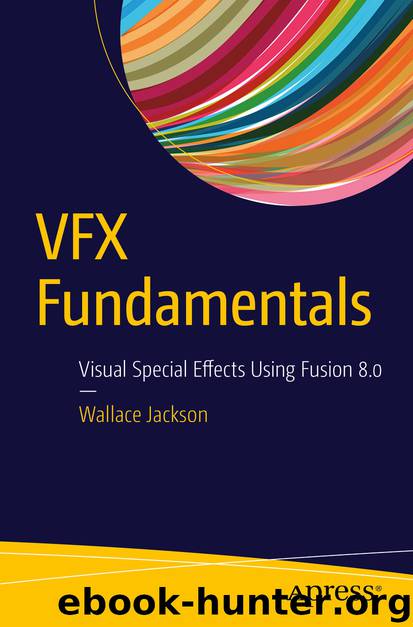 VFX Fundamentals by Wallace Jackson