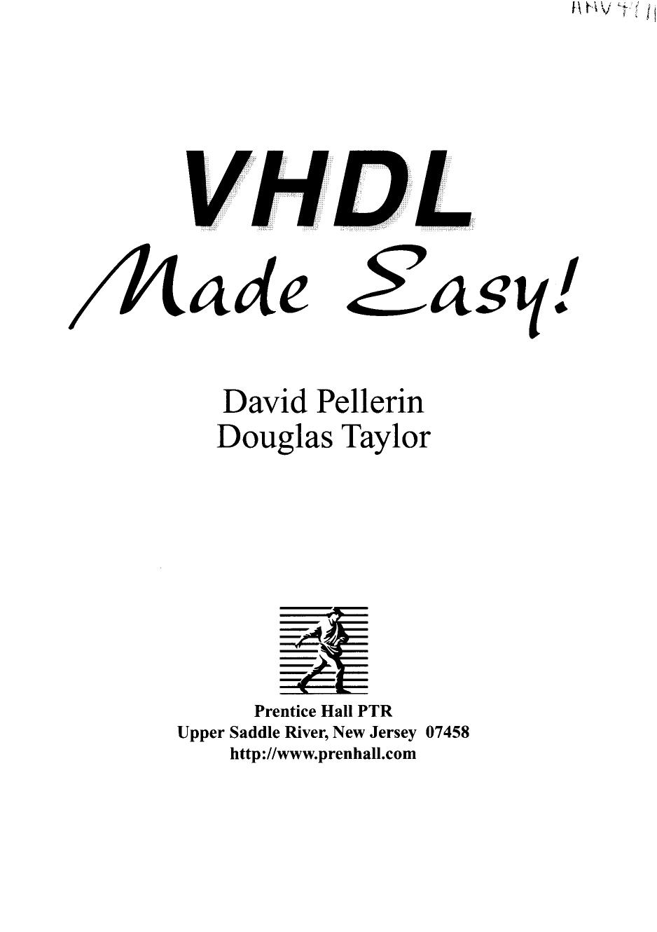 VHDL Made Easy Pallerin, Douglas Taylor by David Pellerin Douglas Taylor