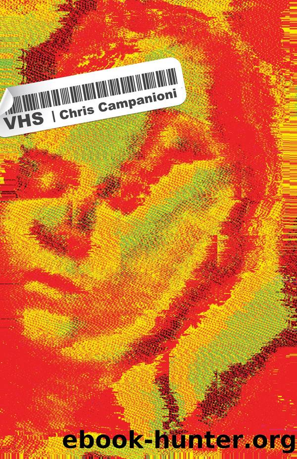 VHS by Chris Campanioni