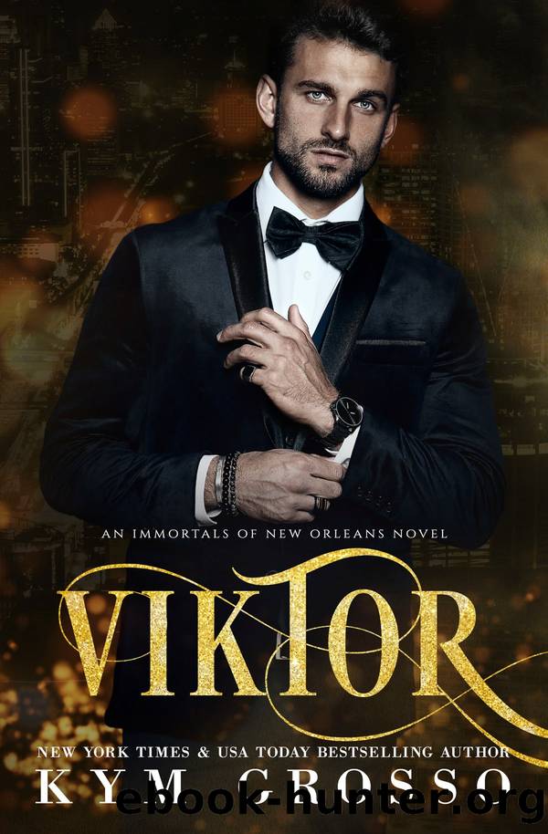 VIKTOR: IMMORTALS OF NEW ORLEANS by Kym Grosso