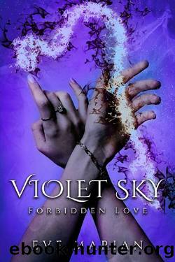 VIOLET SKY Forbidden Love (Violet Sky Paranormal Romance series Book 1) by Eve Marian