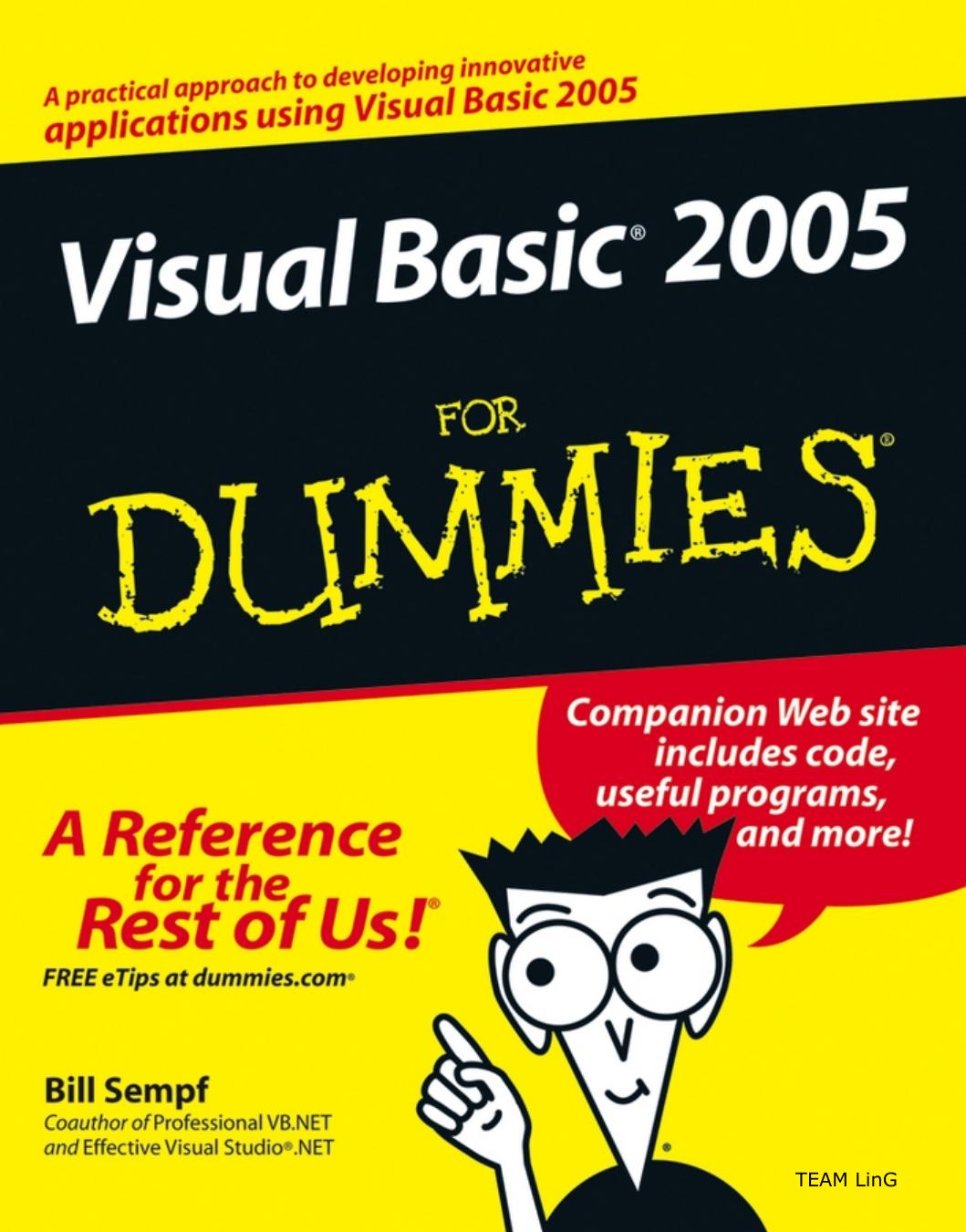 VISUAL BASIC 2005 FOR DUMMIES by Bill Sempf