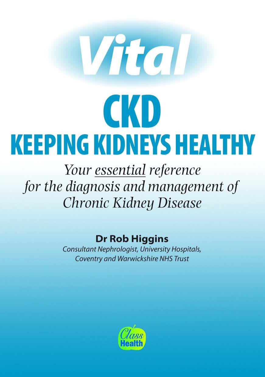 VITAL CKD KEEPING KIDNEYS HEALTHY by Higgins Dr Rob