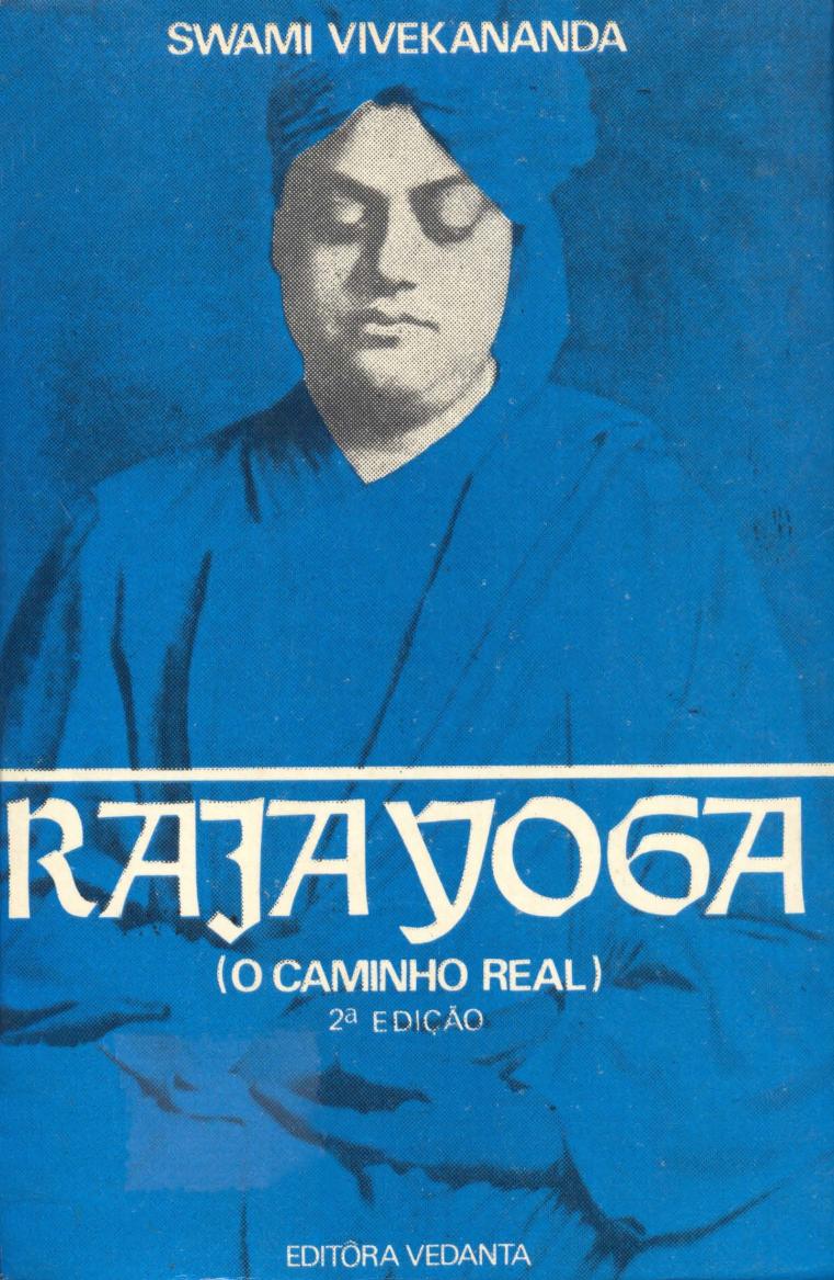 VIVEKANANDA, Swami by Raja Yoga (O Caminho Real)
