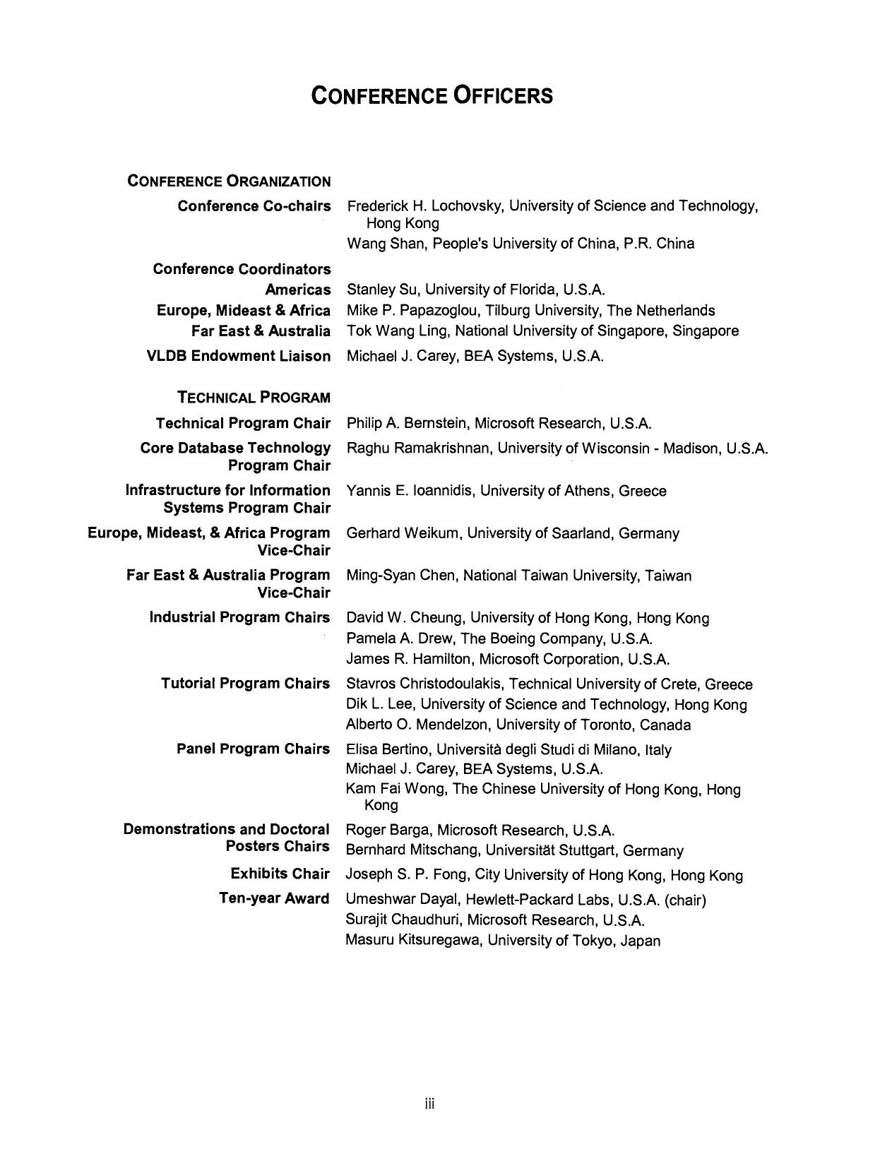 VLDB '02: Proceedings of the 28th International Conference on Very Large Databases. Hong Kong SAR, China 20â23 August 2002 by Philip A. Bernstein Yannis E. Ioannidis Raghu Ramakrishnan and Dimitris Papadias (Eds.)