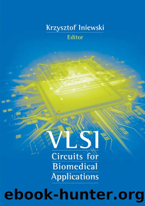 VLSI Circuits for Biomedical Applications by Unknown